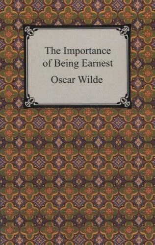 Oscar Wilde: The Importance of Being Earnest
