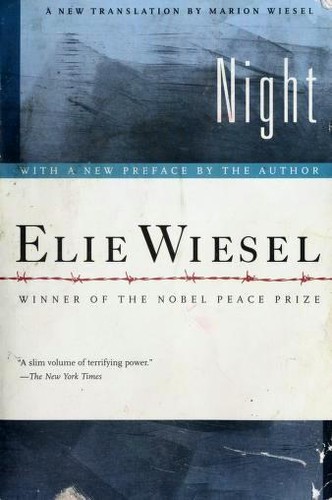 Élie Wiesel: Night (2006, Hill and Wang, a division of Farrar, Straus and Giroux)