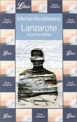 Michel Houellebecq: Lanzarote et autres textes (Paperback, French language, 2002, J'ai lu)