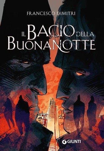 Francesco Dimitri: Il bacio della buonanotte (Hardcover, Italiano language, 2022, Giunti)
