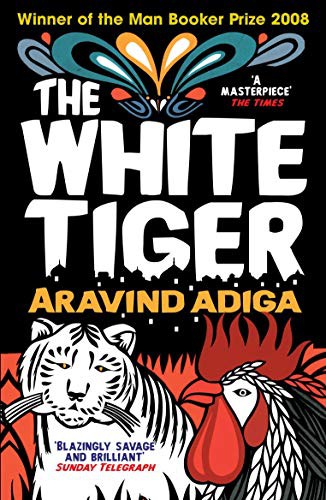 Aravind Adiga: The White Tiger (Paperback, Atlantic Books)