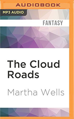 Martha Wells (duplicate), Chris Kipiniak: Cloud Roads, The (AudiobookFormat, 2016, Audible Studios on Brilliance, Audible Studios on Brilliance Audio)