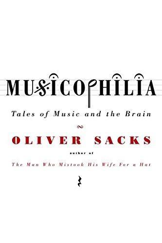 Oliver Sacks, Oliver Sacks: Musicophilia: Tales of Music and the Brain (Paperback, 2008, Picador)