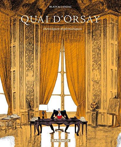 Antonin Baudry, Christophe Blain: Quai d’Orsay (Paperback, French language, 2010, Dargaud)