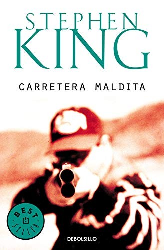Stephen King(duplicate), Joseph M. Alpfelbäume;: Carretera maldita (Paperback, 2019, Debolsillo, DEBOLSILLO)