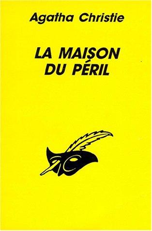 Agatha Christie: La maison du péril (Paperback, French language, 1992, Librairie des Champs-Elysées)