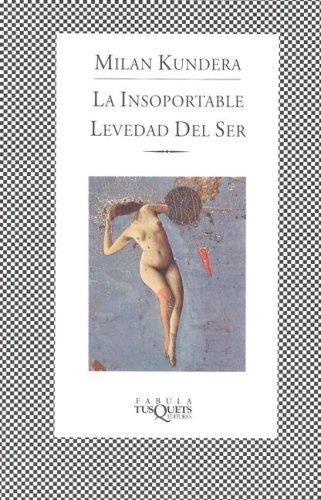 Milan Kundera, Milan Kundera: La insoportable levedad del ser (Spanish language, 1993)