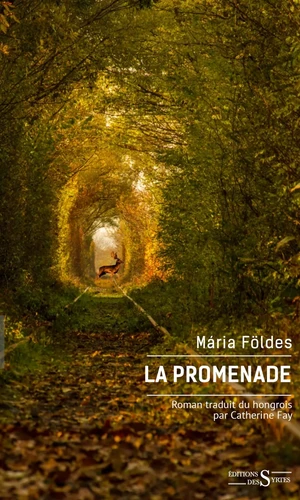 Mária Földes: La promenade (Paperback, French language, 2026, Éditions des Syrtes)