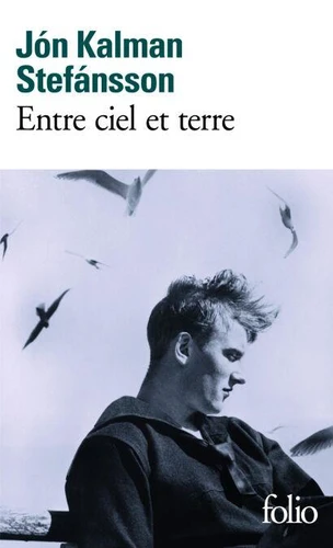 Jón Kalman Stefánsson: Entre ciel et terre (EBook, French language, 2011, Gallimard)