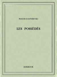 Fyodor Dostoevsky: Les Possédés (French language, 1871)