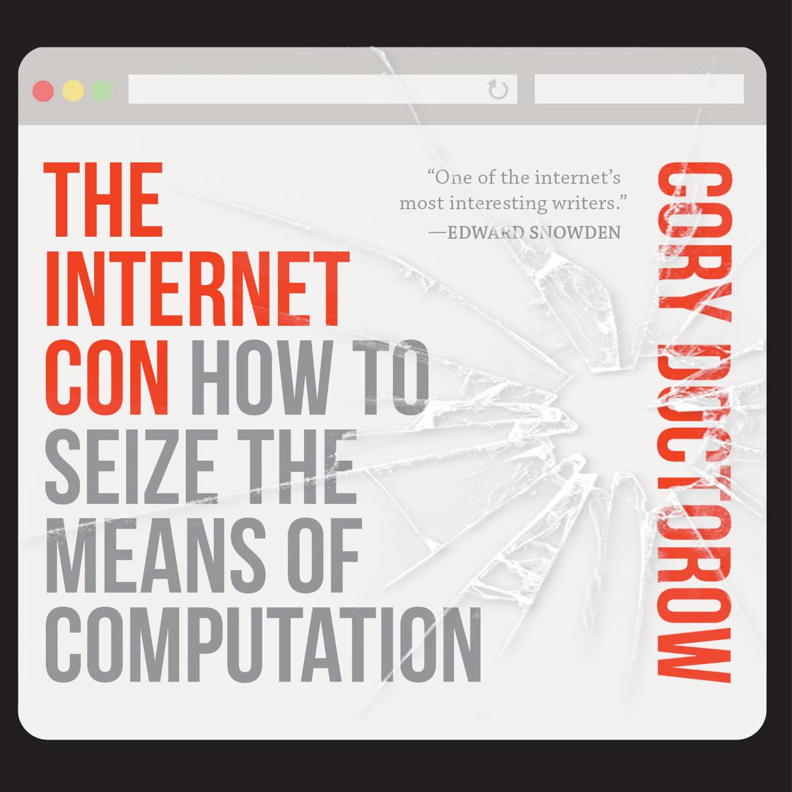 Cory Doctorow (Duplicate): The Internet Con (AudiobookFormat, 2023, Cordoc-Co LLC)