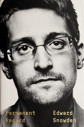 Edward Snowden: Permanent Record (2019, Metropolitan Books/Henry Holt and Company)