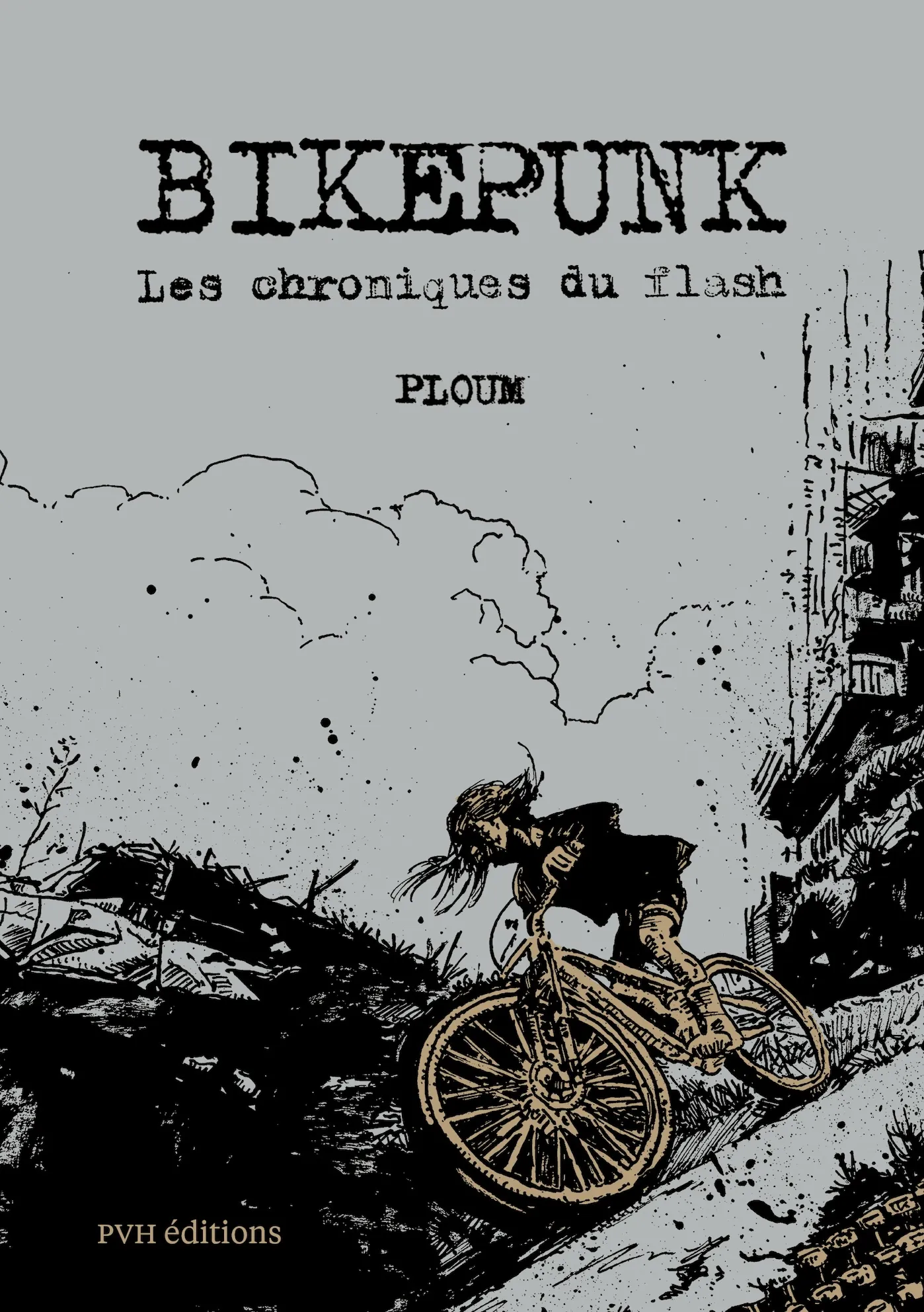 Ploum: Bikepunk (Paperback, Français language, PVH éditions)