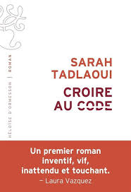 Sarah Tadlaoui: Croire au code (French language, 2026, Éditions Héloïse d'Ormesson)