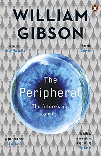 William F. Gibson: The Peripheral (Paperback, 2015, Penguin Books, Limited)
