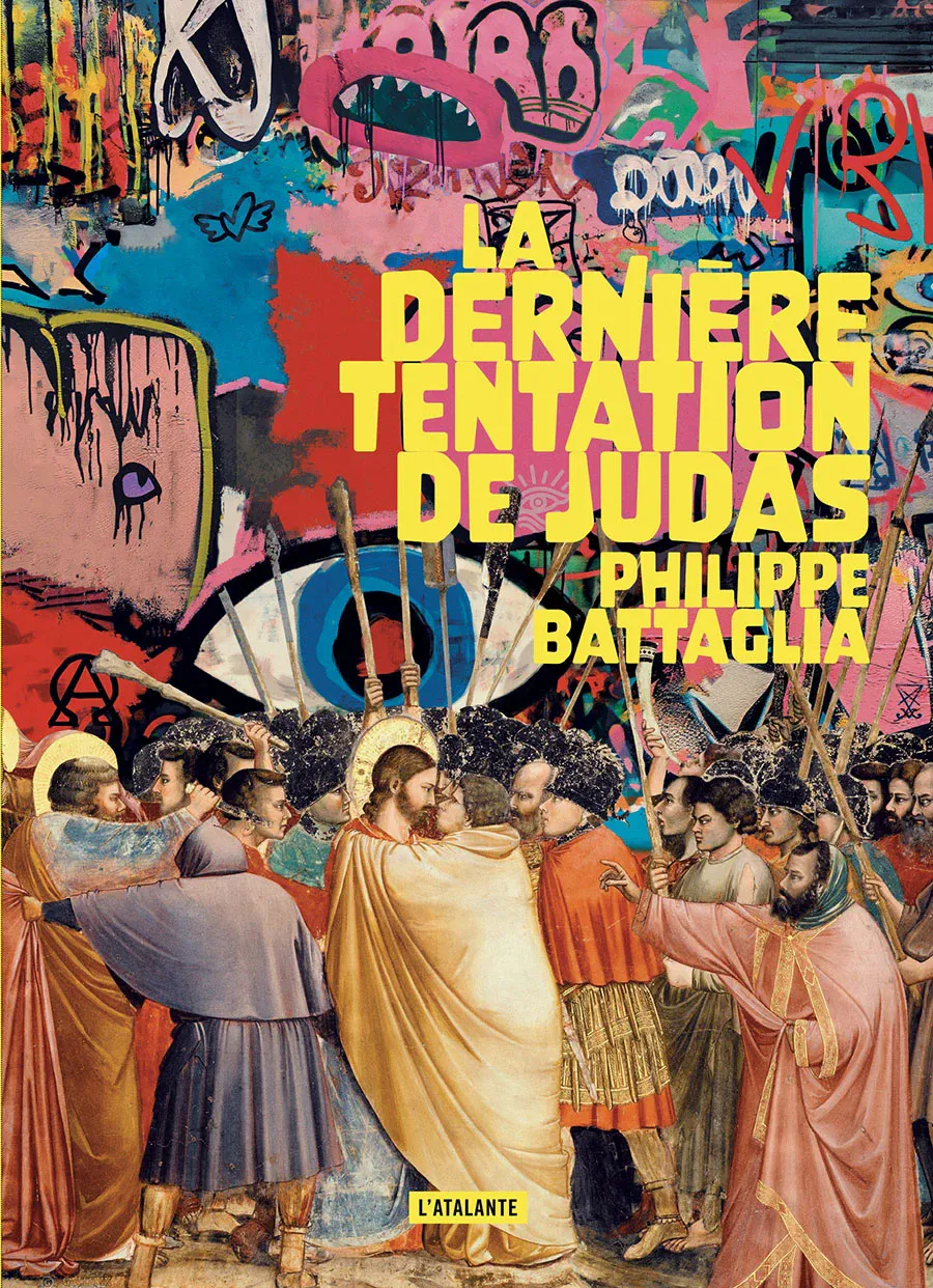 Philippe Battaglia: La dernière tentation de Judas (French language, 2025, L'Atalante)
