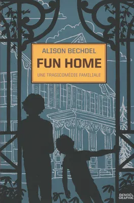 Fun Home (GraphicNovel, French language, 2006, Denoël)