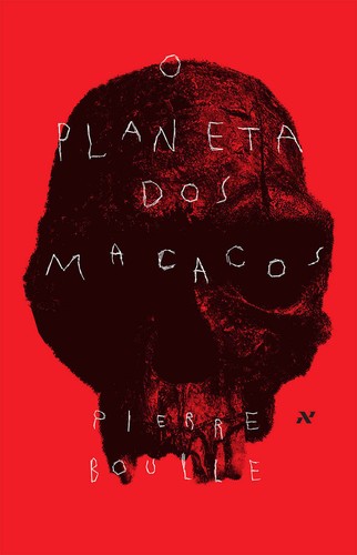 Pierre Boulle: O Planeta dos Macacos (EBook, Portuguese language, 2015, Editora Aleph)