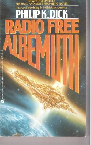 Philip K. Dick (duplicate entry): Radio Free Albemuth (Paperback, 1987, Avon Books)