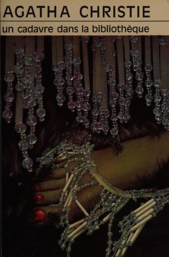 Agatha Christie: Un cadavre dan la bibliotheque (French language, 1967, Librairie des Champs-Elysees)