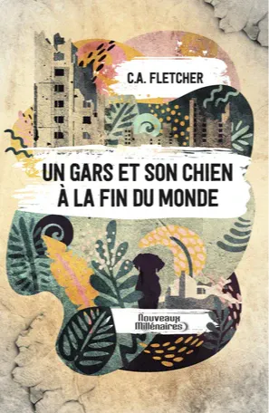 Charlie Fletcher: Un gars et son chien à la fin du monde (Paperback, French language, 2020, J'ai Lu)