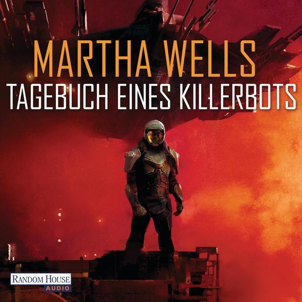 Martha Wells (duplicate): Tagebuch eines Killerbots (German language, 2019)