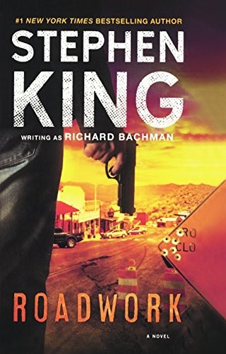 Stephen King(duplicate): Roadwork (Hardcover, 2016, Turtleback Books)
