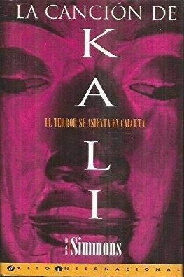 Dan Simmons: La canción de Kali (Hardcover, Spanish language, 1993, Ediciones B)