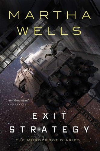 Martha Wells (duplicate): Exit Strategy (2018)