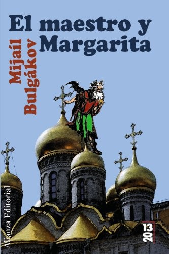 Mikhaïl Boulgakov, Amaya Lacasa Sancha: El maestro y Margarita (Paperback, 2008, Alianza Editorial)