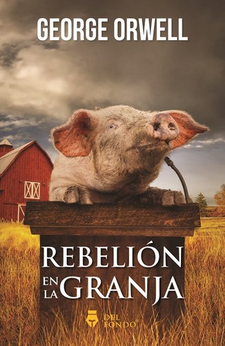 George Orwell, Empty Author: Rebelión en la granja (Spanish language, 2021, Del Fondo)