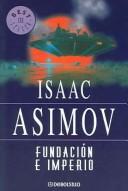 Айзек Азимов: Fundación e imperio (Paperback, Spanish language, 2004, Random House Espanol)