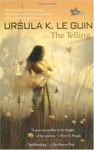 Ursula K. Le Guin (another dup plz fix): The  telling (2001, Ace Books)