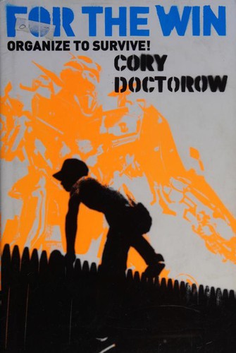 Cory Doctorow (Duplicate): For the win (2010)