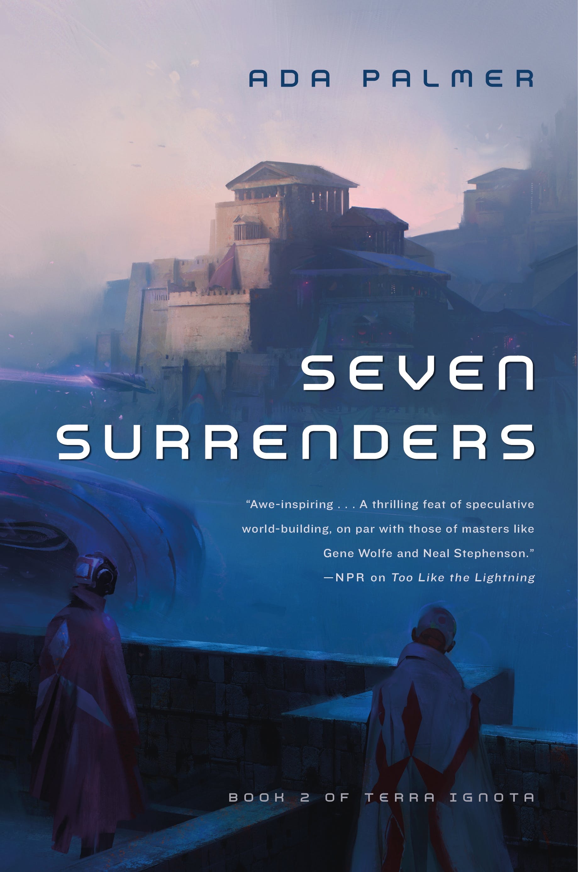 Ada Palmer: Seven Surrenders (Hardcover, 2017, Tor Books)