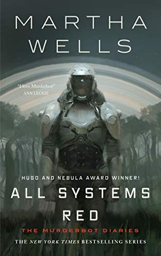 Martha Wells (duplicate): All Systems Red (Hardcover, 2019, Tor.com)