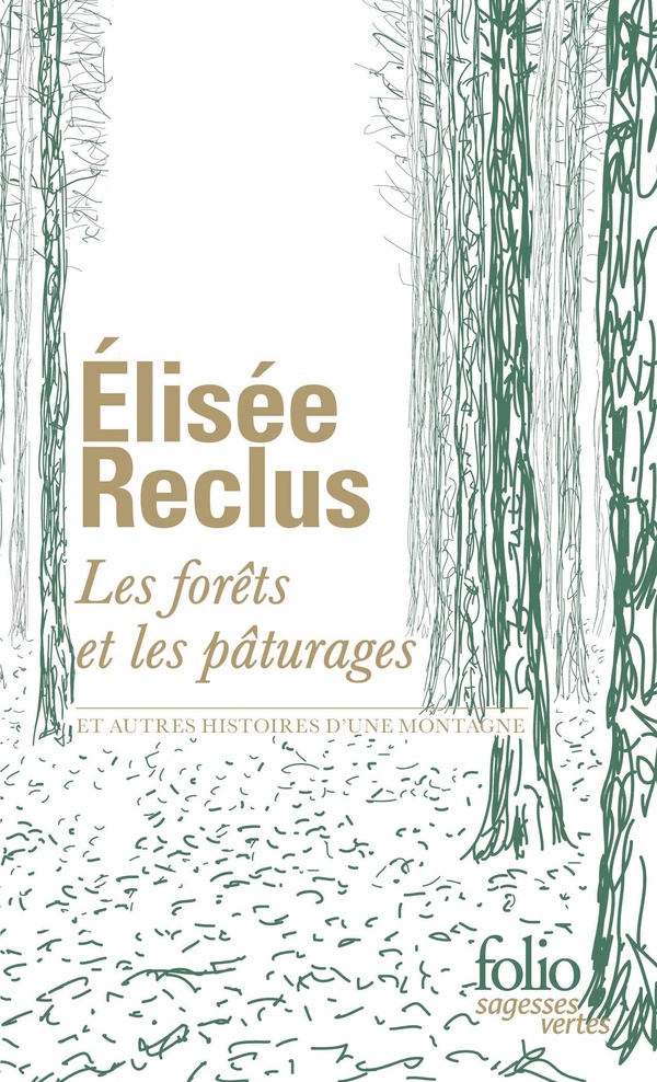 Élisée Reclus: Les forêts et les pâturages (français language, 2026, Gallimard)