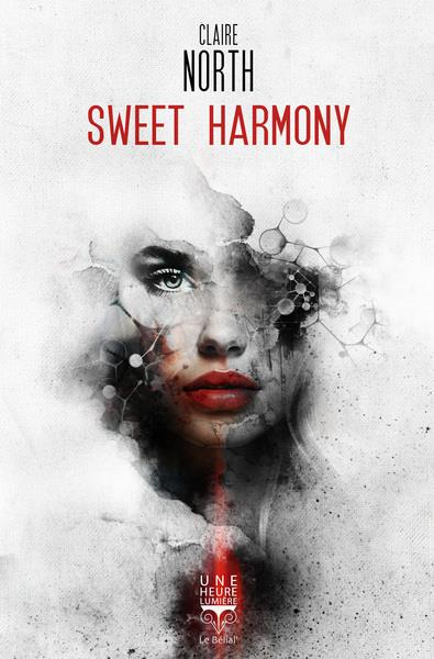 Claire North: Sweet Harmony (Paperback, 2024, Le Bélial)