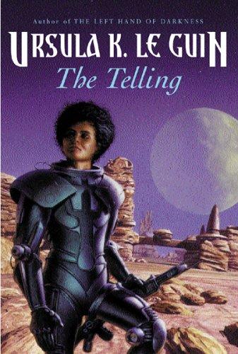 Ursula K. Le Guin (another dup plz fix): The Telling (Hardcover, 2001, Gollancz)