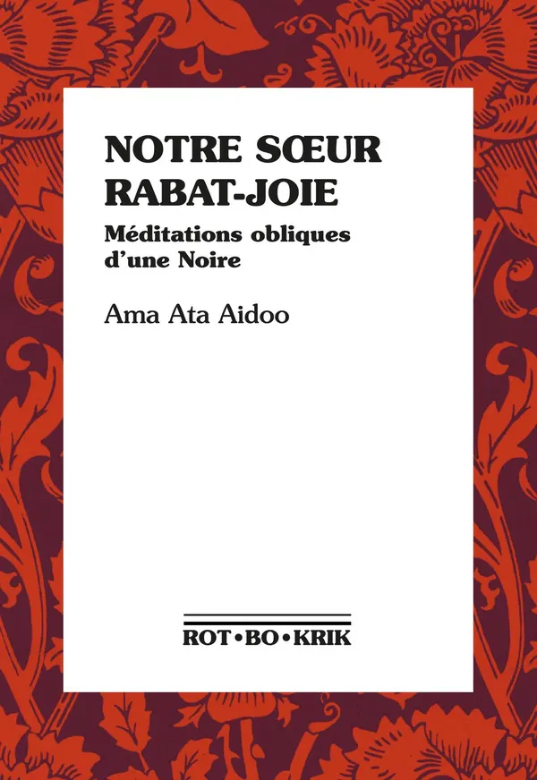 Ama Ata Aidoo: Notre Sœur Rabat-joie (French language, 2026, Ròt-Bò-Krik)