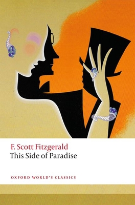 F. Scott Fitzgerald, Philip McGowan: This Side of Paradise (2020, Oxford University Press)