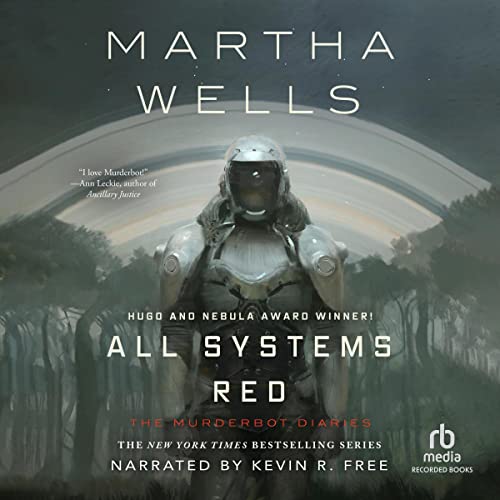 Martha Wells (duplicate), Kevin R. Free: All Systems Red (AudiobookFormat, 2017, Recorded Books)