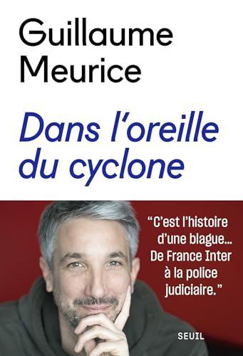 Guillaume Meurice: Dans l'oreille du cyclone (Paperback, French language, 2025, Points)