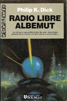 Philip K. Dick (duplicate entry): Radio Libre Albemut (Paperback, Spanish language, 1995, Ultramar)