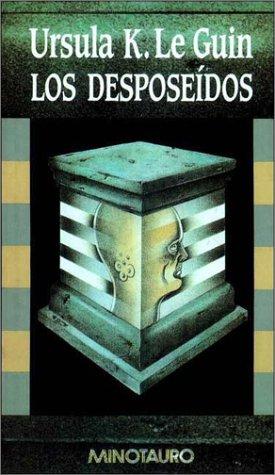Ursula K. Le Guin (another dup plz fix): Los desposeídos (Paperback, Castellano language, 1983, Minotauro)