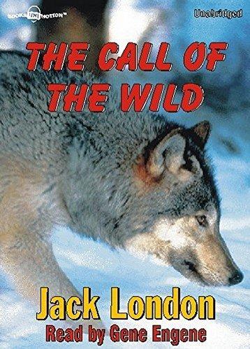 London.: THE CALL OF THE WILD [Unabridged MP3-CD] by Jack London, Read by Gene Engene