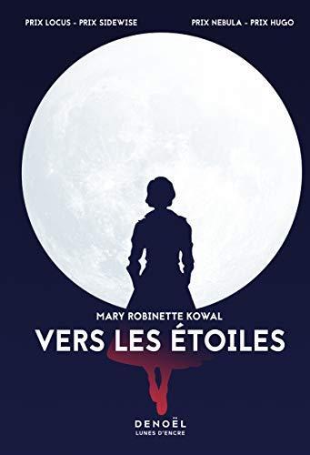 Mary Robinette Kowal: Vers les étoiles (Paperback, French language, 2022, Folio)