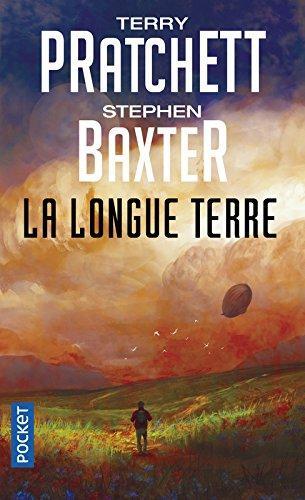 Terry Pratchett, Stephen Baxter: La Longue Terre (français language, 2016, Presses Pocket)