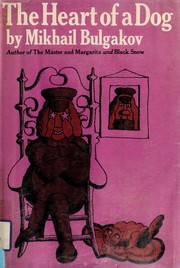 Mikhaïl Boulgakov: The heart of a dog (Hardcover, 1968, Harcourt, Brace & Wolff)