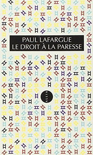 Paul Lafargue: Le Droit à la paresse (Paperback, French language, 2011, Éditions Allia)